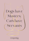 Cats have servants Gift Card
